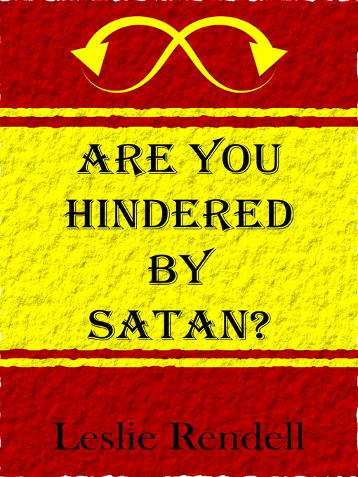 Title details for Are You Hindered by Satan by Leslie Rendell - Available